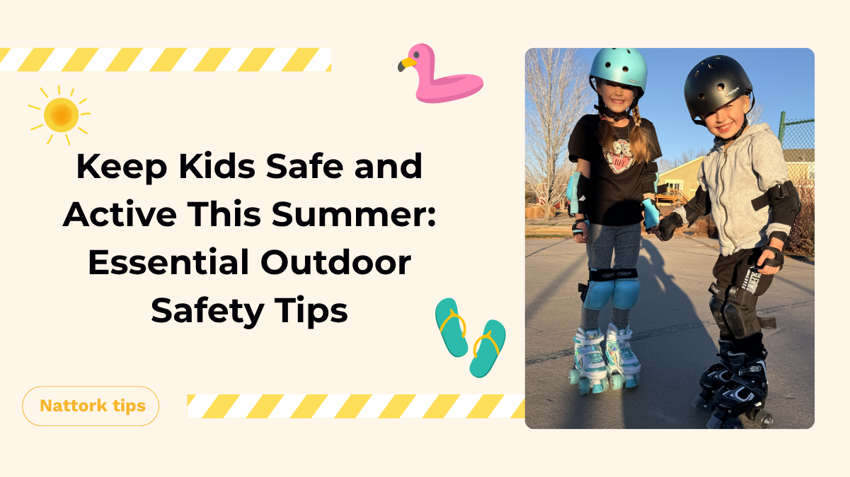 Keep Kids Safe and Active This Summer: Essential Outdoor Safety Tips