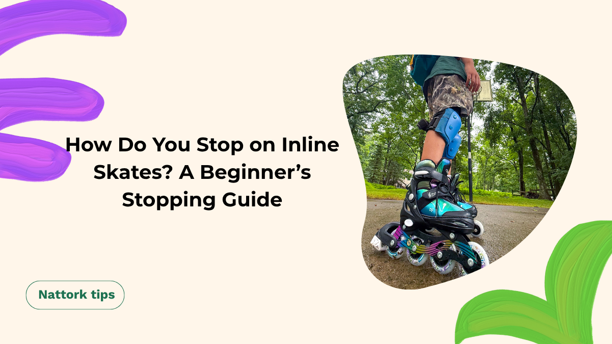 How Do You Stop on Inline Skates? A Beginner’s Stopping Guide