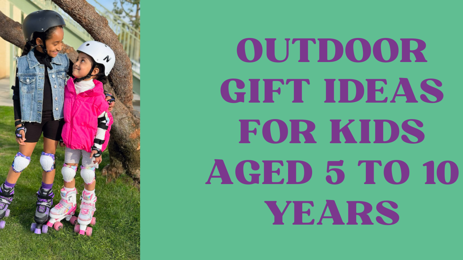 Outdoor Gift Ideas for Kids Aged 5 To 10 Years