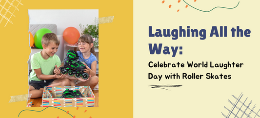 Laughing All the Way: Celebrate World Laughter Day with Roller Skates