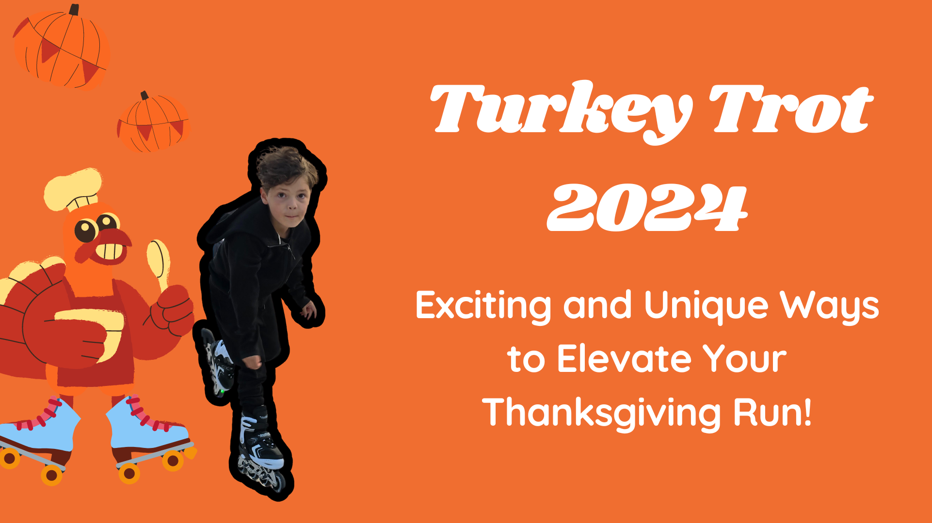 Turkey Trot 2024: Exciting and Unique Ways to Elevate Your Thanksgiving Run!