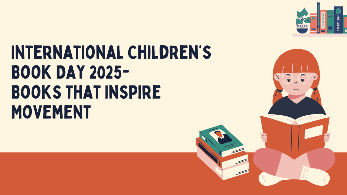 International Children’s Book Day 2025 - Books That Inspire Movement