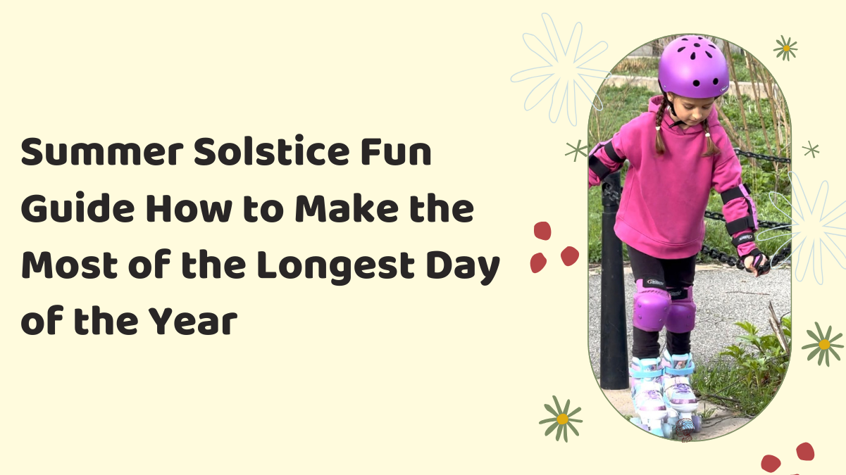 Summer Solstice Fun Guide: How to Make the Most of the Longest Day of the Year?