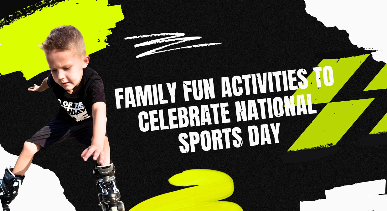 Family Fun Activities to Celebrate National Sports Day