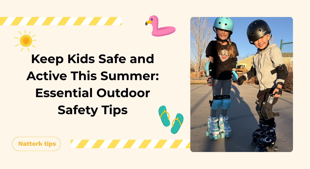 Keep Kids Safe and Active This Summer: Essential Outdoor Safety Tips