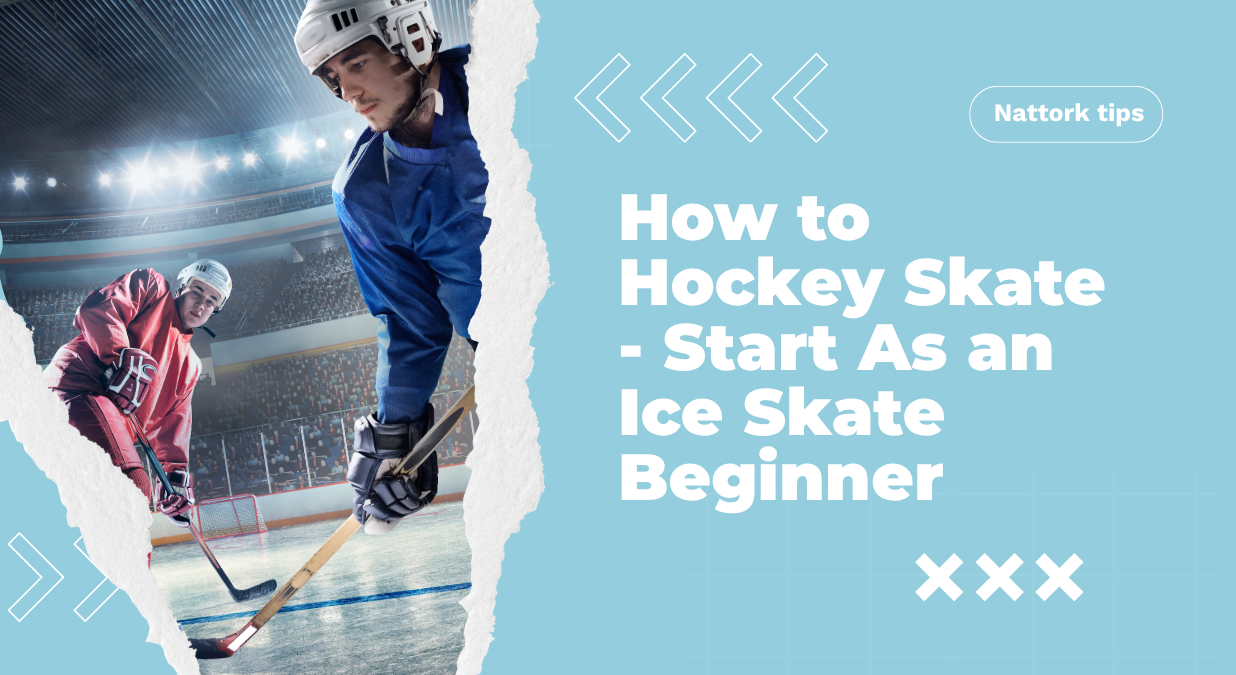 How to Hockey Skate - Start As an Ice Skate Beginner