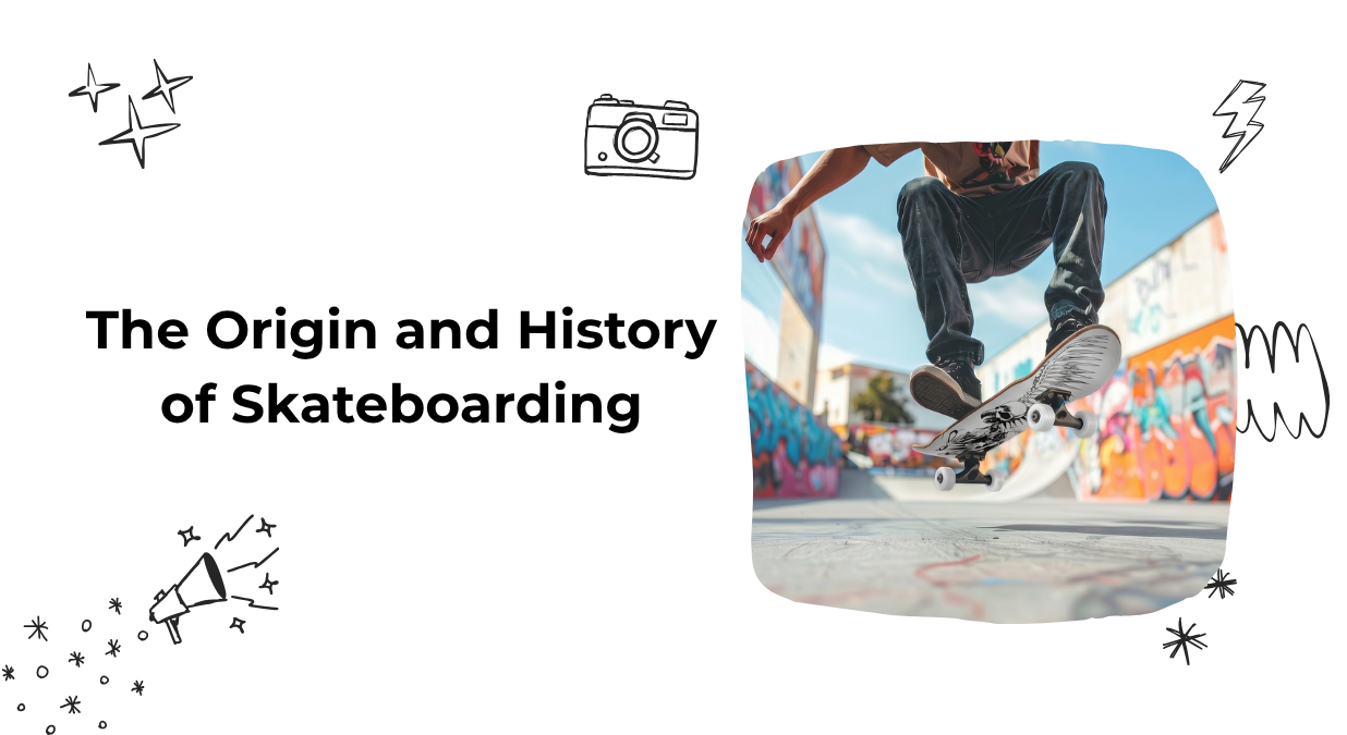 The Origin and History of Skateboarding