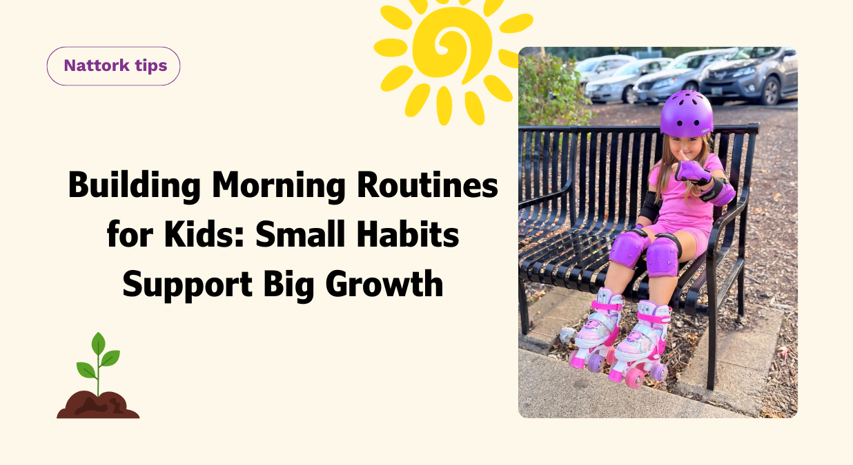 Building Morning Routines for Kids: Small Habits Support Big Growth