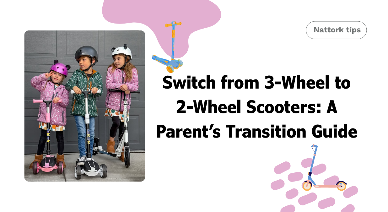 Switch from 3-Wheel to 2-Wheel Scooters: A Parent’s Transition Guide