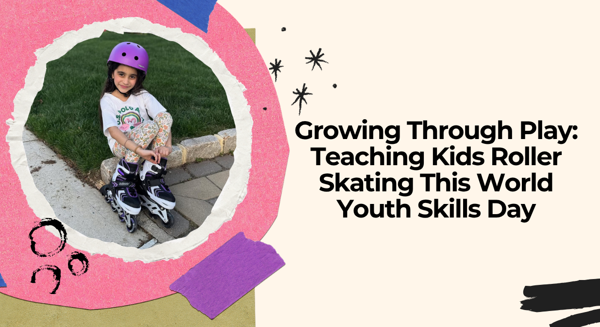 Growing Through Play: Teaching Kids Roller Skating This World Youth Skills Day