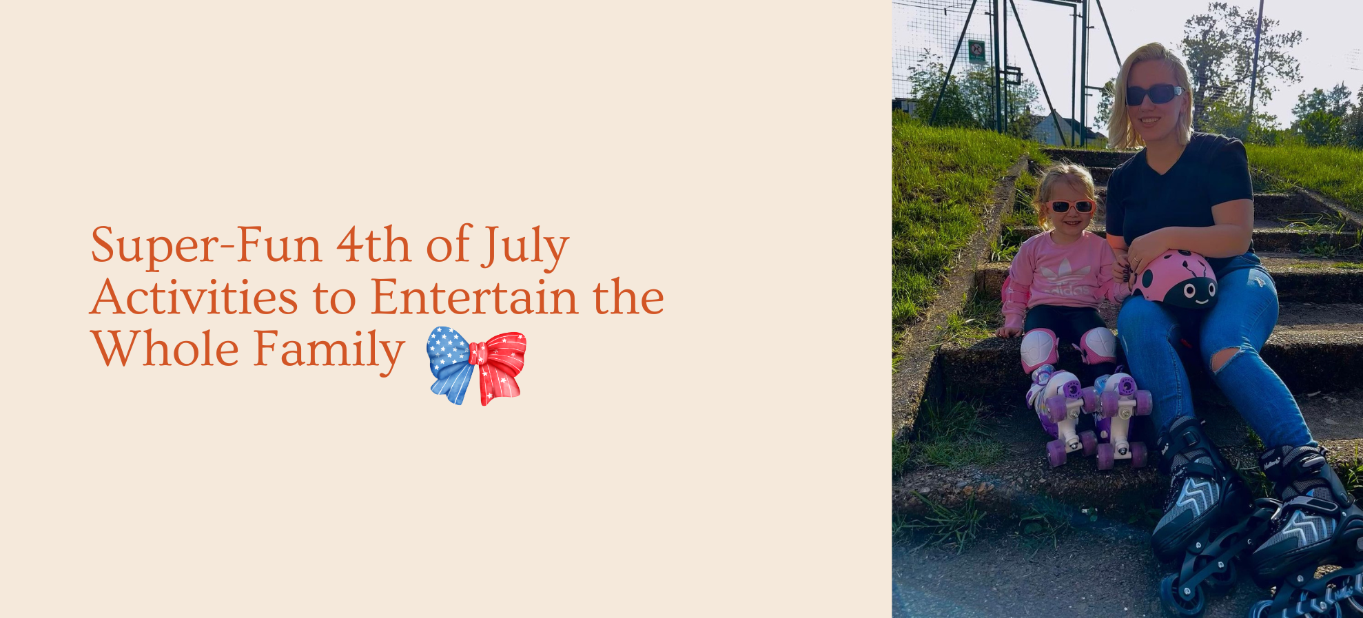 Super-Fun 4th of July Activities to Entertain the Whole Family