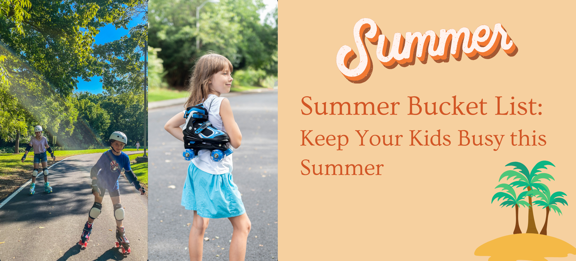 Summer Bucket List: Keep Your Kids Busy this Summer