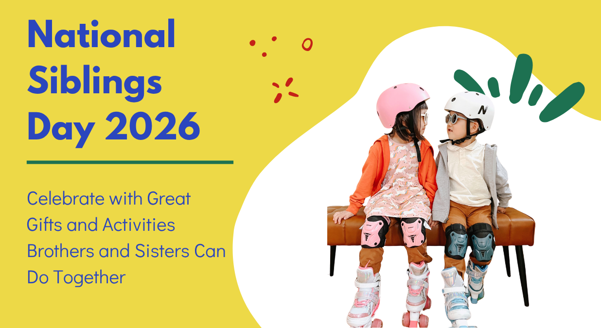 National Siblings Day 2026: Celebrate with Great Gifts and Activities Brothers and Sisters Can Do Together