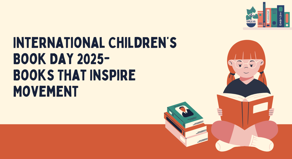 International Children’s Book Day 2025 - Books That Inspire Movement