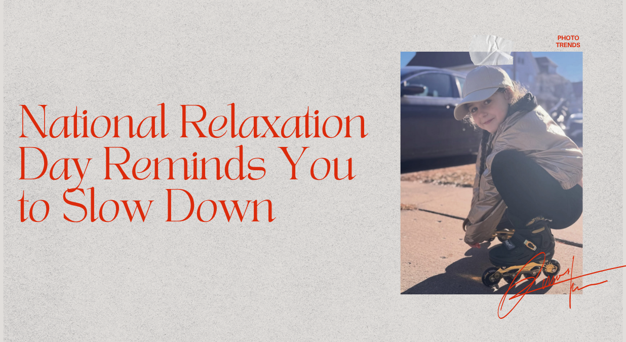 National Relaxation Day Reminds You to Slow Down